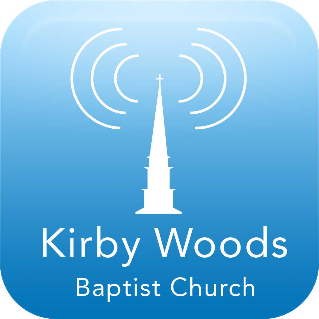 Kirby Woods Baptist Church Podcast Sunday Mornings
